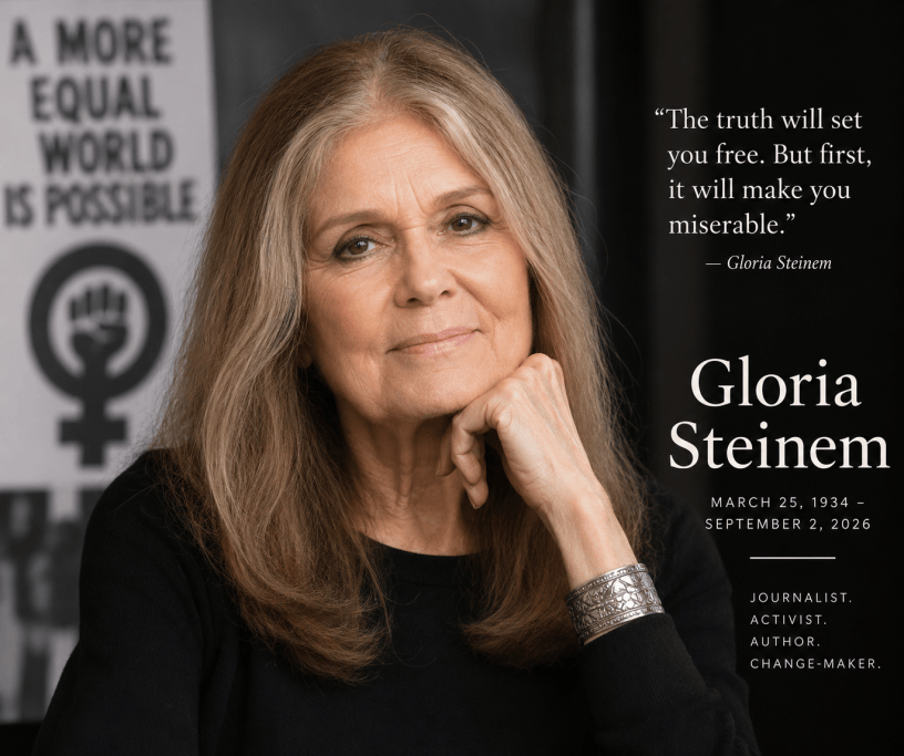 AI-generated memorial portrait of American feminist journalist and activist Gloria Steinem, shown in later life against a dark background with imagery representing the women’s movement. The tribute includes her name, 1934–2026 dates, and identifies her as a journalist, activist, author, and change-maker.